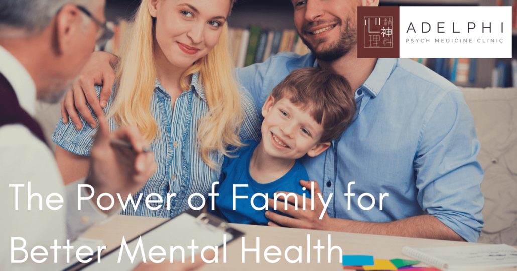 The Power of Family for Better Mental Health | Adelphi Psych Med